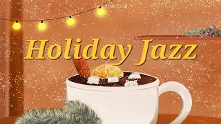 𝐏𝐥𝐚𝐲𝐥𝐢𝐬𝐭 l 아무 생각 없이 틀어두는 홀리데이 재즈🍊집안이 카페 되는 MOOD☕