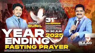 31st Dec 2025 | Year Ending Fasting Prayer | Pr D.Isaac Gnana Raj | #isaacrajofficial