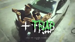 @CDLoficial x @JoseeGarcia - + TRAP (Video Oficial)
