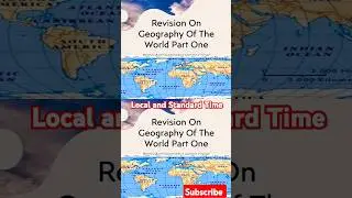 Local and standard Time Meaning #geographyrevision