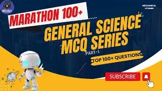 GENERAL SCIENCE MARATHON- 100+ QUESTIONS | #science #cgpdtm #govtexam #generalscience #marathon