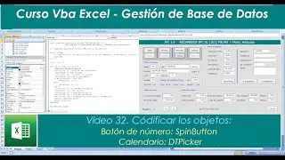 Curso VBA Excel 32. Codificar los objetos Bot&oacute;n de n&uacute;mero (SpinButton) y Calendario (DTPicker)