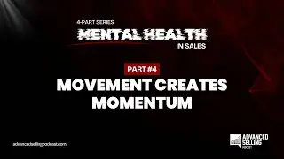 Mental Health in Sales: Movement Creates Momentum