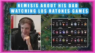 Nemesis About HIS DAD WATCHING LOS RATONES Games 😍 [WHOLESOME]