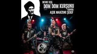 Dom Dom Kurşunu by (Devre Dışı) (Tribute to Aşık Mahzuni Şerif)