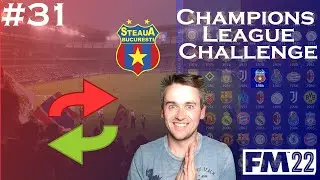 FM22 | Champions League Challenge | #31 | TRANSFERS & SEASON 6 BEGINS | Steaua Bucharest