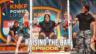 RAISING THE BAR EP. 3