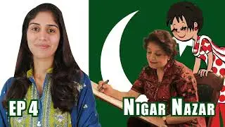 Blazing a Trail with Ifrah Faiz - Episode 4: Nigar Nazar