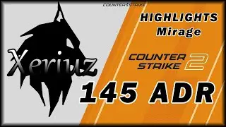 [ENG Sub] CS2 Highlights - Xeriuz - Mirage - 145 ADR