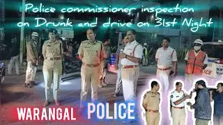 Inspection of police commissioner on 31st Night drunk and drive.🚦🚔