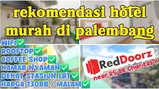 REKOMENDASI HOTEL MURAH DI PUSAT KOTA PALEMBANG !!