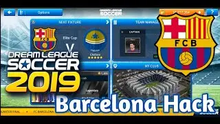 Barcelona Hack Dream League Soccer 2019 (all players power 100)Hack 100%