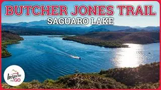 HIKING THE BUTCHER JONES TRAIL at SAGUARO LAKE