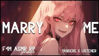 Yandere Bride WILL Marry You ♥ F4M ASMR RP