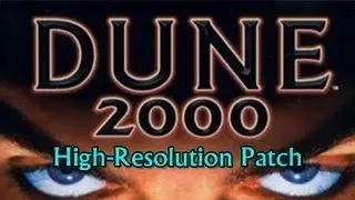 Dune 2000 High-Resolution Patch (kinda BETA stages)