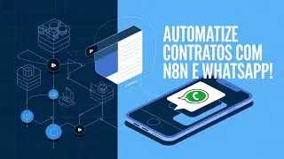 Automatize o Envio de Contratos pelo WhatsApp Usando N8N e Google Drive