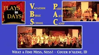 VBS PAC Couer'dAlene, ID 2024 - What a Fine Mess, Ness! Overview