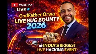 Godfather Orwa Live BugBounty Tips&Tricks 2026 | India's Biggest Live Hacking Event | HackwithIndiaa