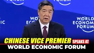 WATCH LIVE: Chinese Vice Premier He Lifeng speaks at World Economic forum I Davos