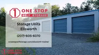 Storage Unit in Ellsworth ME - One Stop Self Storage