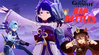 Genshin Impact Rap Battle of History | Baby Got Batt