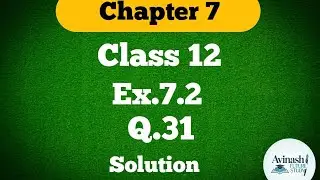 Class 12 !! Ex.7.2 !! Q.31 !! Integration#chapter7#Math#solution#ncertmaths 