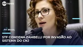 STF forma maioria para condenar Zambelli a 10 anos por invas&atilde;o hacker ao CNJ | SBT Brasil (09/05/25)