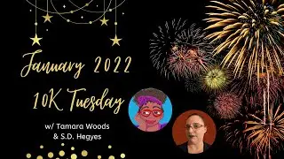 January 2022 10K Tuesday with Tamara Woods