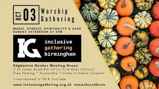Inclusive Worship Gathering - 3 October 2021