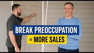 How to Break Preoccupation at the Door | Door-to-Door Sales Training