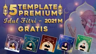 5 TEMPLATE PREMIUM VIDEO UCAPAN IDUL FITRI 2021 | 1442 HIJRIYAH | GRATIS
