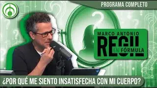 ¿POR QUÉ ME SIENTO INSATISFECHA CON MI CUERPO? | Marco Antonio Regil | En Vivo