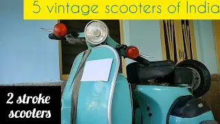 5 most unique and stylist vintage scooters| LML |Bajaj Chetak| Bajaj 150 | Priya | Lambretta