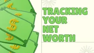 Why and How I track my Net Worth Every Single Day