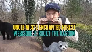 Uncle Nick's Enchanted Forest 2: Rocky the Raccoon