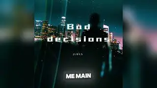Bad Decisions - JVDXN (Official Lyric Video)