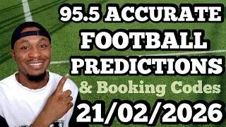FOOTBALL BETTING TIPS & PREDICTIONS TODAY 21/02/2026 | SAFE PICKS FOR SATURDAY #footballpredictions