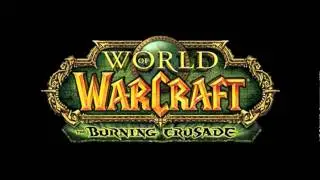 Burning Crusade Soundtrack - The Burning Legion (Log-in Screen)