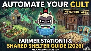 How to Automate Your Cult: Farmer Station II & Shared Shelter Guide (2026)