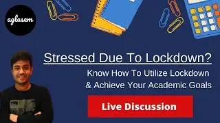 Utilize Lockdown To Score Better In JEE MAIN, NEET | Live Discussion