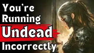 Are You Running D&D Undead Correctly? (Dungeons and Dragons | GM Tips)