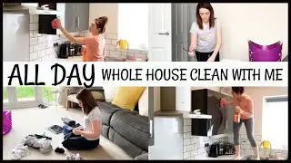 ALL DAY WHOLE HOUSE CLEAN WITH ME | SPEED CLEANING MOTIVATION