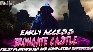 Witchfire - Irongate Castle First Playthrough (Early Access)
