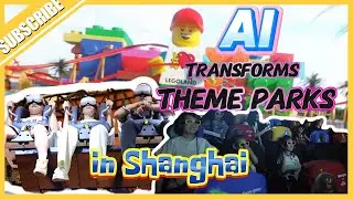AI Transforms Theme Parks in Shanghai