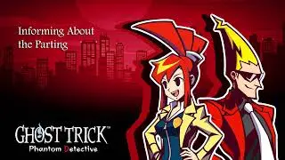 GHOST TRICK: Phantom Detective ~ Informing About the Parting