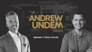 The Andrew Undem Podcast | Episode 7 | Ricky Carruth