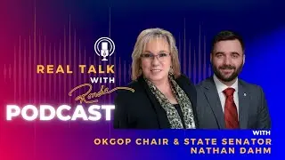 Real talk with OKGOP Chair & State Senator Nathan Dahm