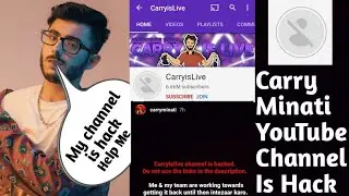 Big News || CarryMinati Youtube Channel Hacked! How?
