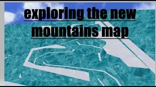 exploring the new mountains map in gtag