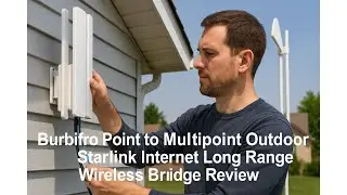 🌐📶 Burbifro Point to Multipoint Outdoor Starlink Internet Long Range Wireless Bridge Review 📶🌐